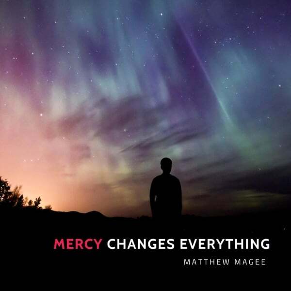 Cover art for Mercy Changes Everything